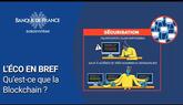 Qu’est-ce que la blockchain ? | Banque de France